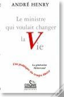 Capa do artigo Le Ministre Qui Voulait Changer La Vie