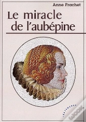 Le Miracle De L'Aubépine
