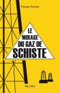 Le Mirage Du Gaz De Schiste - Preview