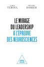 Le Mirage Du Leadership À L'Épreuve Des Neurosciences - Preview