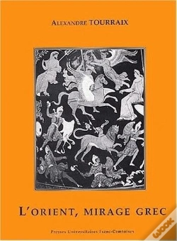 Capa do artigo Le Mirage Grec : L'Orient Du Mythe Et De L'Épopée