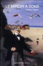 Le Miroir A Sons - Preview