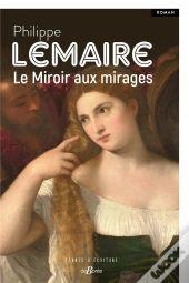 Le Miroir Aux Mirages