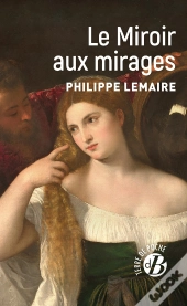 Le Miroir Aux Mirages