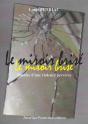 Le Miroir Brise - Preview