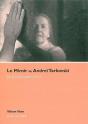 Le Miroir D'Andreï Tarkovski - Preview