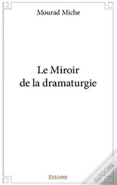 Le Miroir De La Dramaturgie