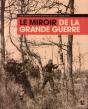 Le Miroir De La Grande Guerre - Preview