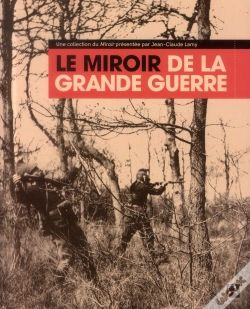 Capa do artigo Le Miroir De La Grande Guerre