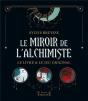 Le Miroir De L'Alchimie : Symbolisme, Tirages Et Interprétations - Preview