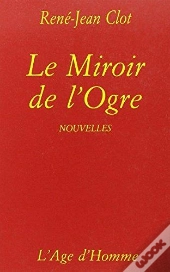 Le Miroir De L'Ogre