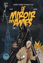 Le Miroir Des Âmes Tome 1 - Preview