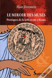 Le Miroir Des Muses ; Poétiques De La Réflexivité À Rome