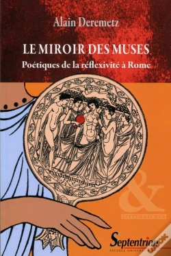 Capa do artigo Le Miroir Des Muses ; Poétiques De La Réflexivité À Rome
