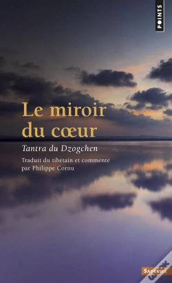 Capa do artigo Le Miroir Du Coeur : Tantra Du Dzogchen