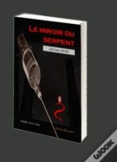Le Miroir Du Serpent