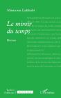 Le Miroir Du Temps - Preview