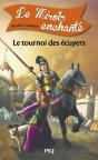 Le Miroir Enchante T.3 Le Tournoi Des Ecuyers - Preview