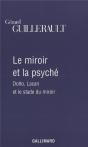 Le Miroir Et La Psyche ; Dolto, Lacan Et Le Stade Du Miroir - Preview
