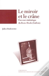 Le Miroir Et Le Crâne ; Parcours Initiatique