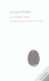 Capa do artigo Le Miroir Noir ; Enquete Sur Le Cote Obscur Du Reflet
