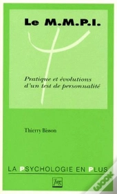 Le Mmpi ; Pratique Et Évolutions D'Un Test De Personnalité