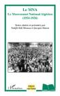 Le Mna ;Le Mouvement National Algerien (1954-1956) - Preview