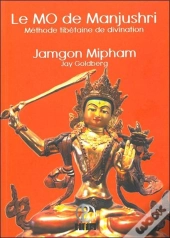 Le Mo De Manjushri - Methode Tibetaine De Divination