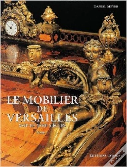 Capa do artigo Le Mobilier De Versailles ; Xvii Et Xviii Siècles ; Coffret Tome 1 Et Tome 2