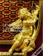 Le Mobilier Du Château De Chantilly