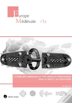Capa do artigo Le Mobilier Funéraire De Type Franc Et Mérovingien Dans Le Kent Et Sa Péripherie