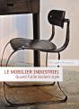 Le Mobilier Industriel ; Quand L'Utile Devient Style - Preview