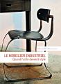 Le Mobilier Industriel ; Quand L'Utile Devient Style - Preview