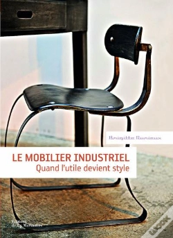 Capa do artigo Le Mobilier Industriel ; Quand L'Utile Devient Style