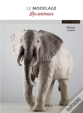 Le Modelage ; Les Animaux
