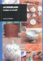 Le Modelage Ludique Et Creatif - Preview