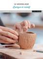 Le Modelage Ludique Et Créatif - Preview