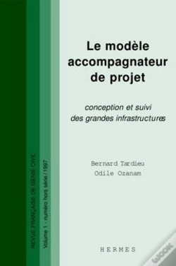 Capa do artigo Le Modele Accompagnateur De Projet Conception Et Suivi Des Grandes Infrastructures Rfgc Vol 1 Numero