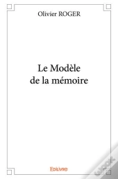 Le Modele De La Memoire