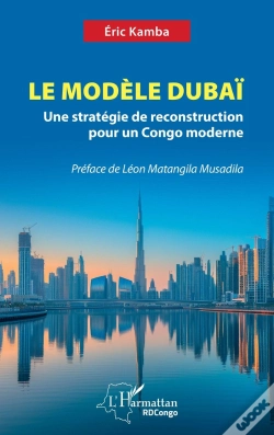 Capa do artigo Le Modèle Dubaï : Une Stratégie De Reconstruction Pour Un Congo Moderne