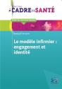 Le Modele Infimier Engagement Et Identite - Preview