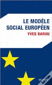 Le Modele Social Europeen