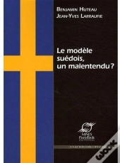 Le Modèle Suédois ; Un Malentendu ?