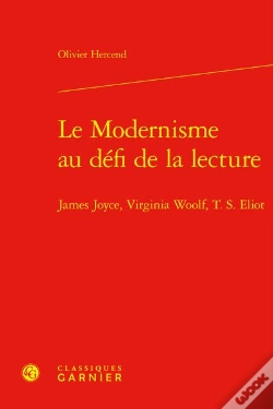 Capa do artigo Le Modernisme Au Défi De La Lecture : James Joyce, Virginia Woolf, T. S. Eliot