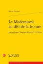 Le Modernisme Au Defi De La Lecture - James Joyce, Virginia Woolf, T. S. Eliot - Preview