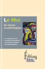 Le Moi, Du Normal Au Pathologique - Preview