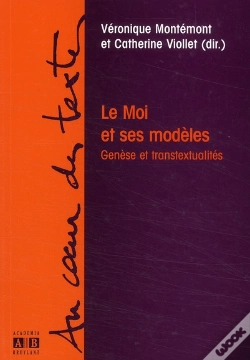Capa do artigo Le Moi Et Ses Modèles ; Genèse Et Transtextualités