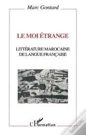 Capa do artigo Le Moi Étrange ; Littérature Marocaine De Langue Française