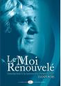 Le Moi Renouvelé - Preview