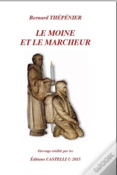 Le Moine Et Le Marcheur